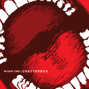 Wiser Time - Chatterbox