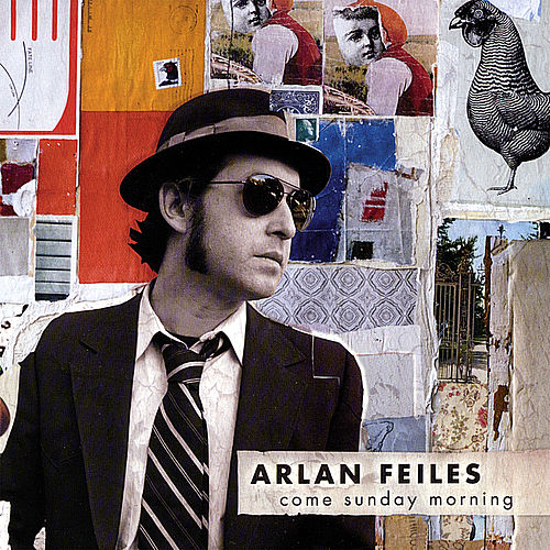 Arlan Feiles - Come Sunday Morning