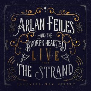 Arlan Feiles - Live At The Strand