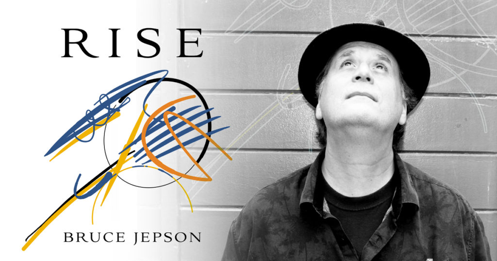 Bruce Jepson - Rise - Album
